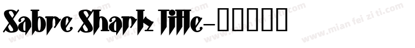 Sabre Shark Title字体转换